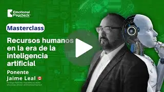 Masterclass - Recursos humanos en la era de la inteligencia artificial