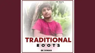 Traditional Roots