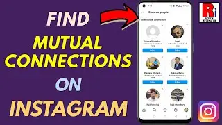 How to Find Mutual Connections on Instagram
