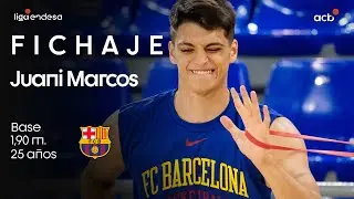 JUANI MARCOS, nuevo FICHAJE del Barça | Liga Endesa 2025-26