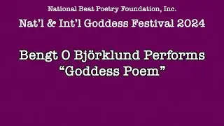 Bengt O Bj&ouml;rklund Performs at the 2024 Nat&rsquo;l & Int&rsquo;l Goddess Festival.
