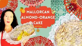 Let the sunshine into your Heart -Mallorcan Almond Orange Cake