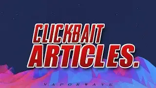 Clickbait Articles