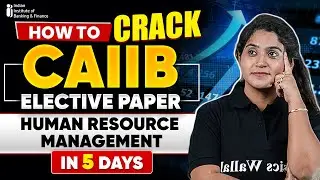 How To Prepare Human Resource Management | CAIIB Elective Paper | CAIIB HRM | CAIIB Elective Paper
