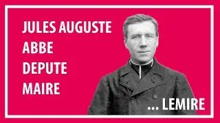 10 informations sur l'Abb&eacute; Lemire