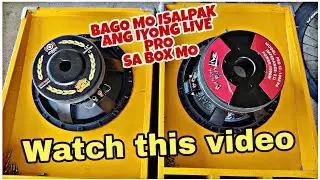 Bago Mo Salpakan ng Live pro 12 Ang Sound Box mo Watch This Video muna