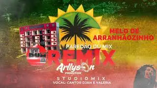 SEM VINHETA MELO DE ARRANH&Atilde;OZINHO/ARLLYSON PRODUCER 2026