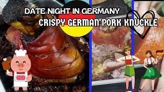 CRISPY GERMAN PORK KNUCKLE! OPEN FACE SANDWICHES! DATE NIGHT IN GERMANY! #porkrecipe
