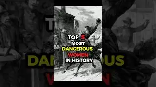 The World's Most Dangerous Woman #shorts #history  #women #edit