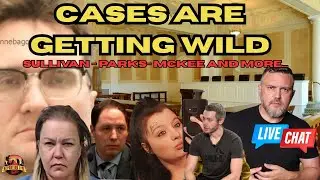 LIVE Case Updates - Michael Mckee, Sullivan, Parks, Banfield and more