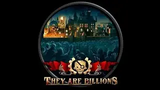 【THEY ARE BILLIONS】900% No Pause.