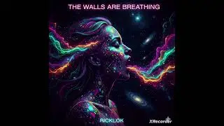 RickLok-The Walls Are Breathing