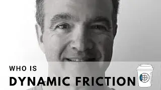 Who is Dynamic Friction? | Coffee Brake