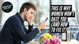 This Is Why Women WON'T Date You (And How To Fix It) | Paging Dr. NerdLove