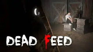 Dead Feed - [Full Walkthrough]