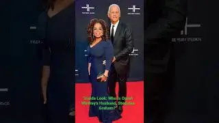 Inside Look: Who is Oprah Winfrey's Husband, Stedman Graham #youtubeshorts#evolution#shorts