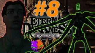 THE BLACK GUARDIAN OF XEL'LOTATH | Eternal Darkness: Sanity's Requiem | First Playthrough | Part 8