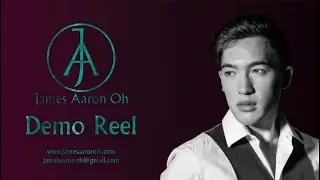James Aaron Oh Demo Reel