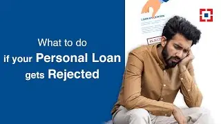 What To Do If Your Personal Loan Gets Rejected | HDFC Bank