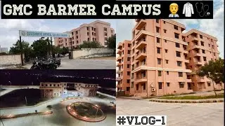 Campus tour of medical college| GMC barmer | life after neet