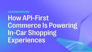 New Commerce Possibilities in the Automotive Industry with commercetools