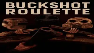 BUCKSHOT ROULETTE Had Me CLUTCHING For My LIFE!! I Had To Aura Farm