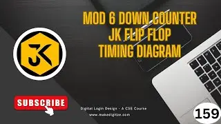 159| DLD | Mod 6 Down Counter using JK Flip-Flop | Timing Diagram | Modulo 6 Down Counter #gate #dld