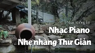 Nhạc Nhẹ Nhàng Thư Giãn 🎧 Giúp Tập Trung Học Tập & Làm Việc Hiệu Quả