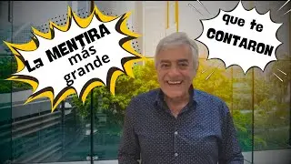 La MENTIRA más GRANDE que te  CONTARON