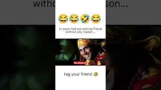 exam hall me and my friend 😂🤣| exam status funny video 😜| #funny #status #shorts #exam #akshaykumar