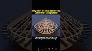 Why aren&rsquo;t the tanks designed by Leonardo Da Vinci practical #knowledge #science