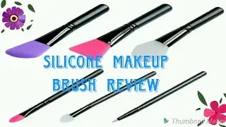 SILICONE MAKEUP BRUSH REVIEW