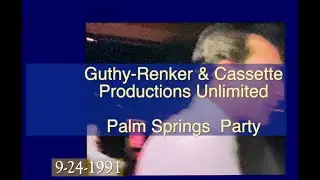Nostalgic LA Film Scores: Guthy-Renker & Cassette Productions Unlimited Palm Springs Party 1991