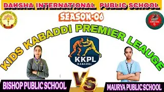 Bishop public Vs Maurya Public || Girl's Kabaddi KKPL Match 2025-26 ||
