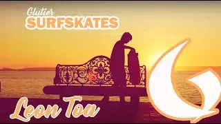 Surfskate Glutier &uml;Leon Toa&uml;  surf skate movie
