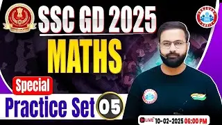SSC GD 2025 | SSC GD Maths Special Practice Set 05 | Maths MCQs For SSC GD | SSC GD Maths PYQs