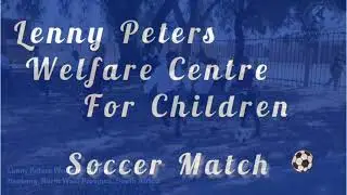 Game Day at Welfare Centre for Children | Itsoseng, South Africa