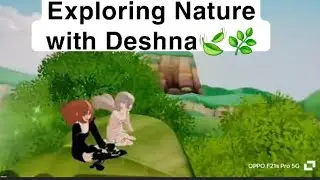 Exploring Nature with Deshna🍃🌿