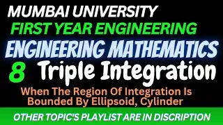 Triple Integration When Region Is Bounded By Ellipsoid/Cylinder|F.E|Maths-2|#tripleintegration