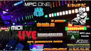 Mix 39 quick jam - smart dawless Roland ACB modeled analog modular MPC ONE  live quick mix DJSharpMC