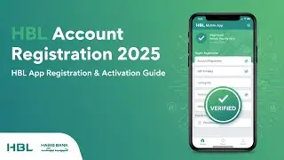 How to Create and Verify HBL Mobile Account 2025 | HBL App Registration & Activation Guide