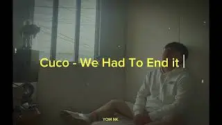 CUCO - We Had To End it - COVER EN ESPA&Ntilde;OL - YOM