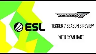 Ryan Hart's Tekken 7 Season 3 Pass Review