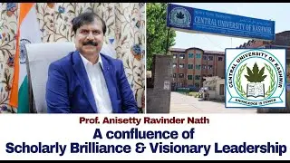 A confluence of scholarly brilliance visionary leadership | Prof. Anisetty Ravinder Nath