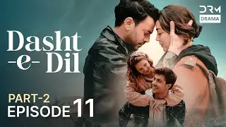 Turkish Drama in Urdu | Dasht-e-Dil | Episode 11- Part 2 | Lonely Hearts | UG1O
