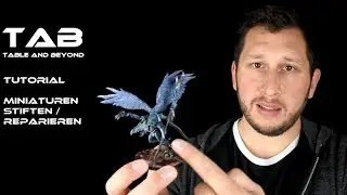 Tutorial Miniaturen Stiften / Reparieren - Warhammer 40k - Tabletop - Tab Table and beyond