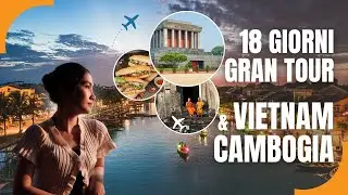 18 Giorni 17 Notti Gran Tour Vietnam e Cambogia - Travel Sense Asia #Vietnam_e_cambogia