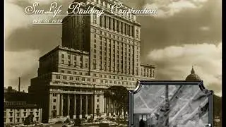 Sun Life Building Construction - 1927 to 1929