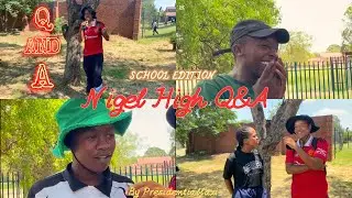 Funny Q&A w Presidential.llazi | School edition🔥| Nigel High | Q&A ep01
