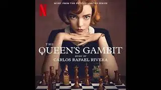 The Queen's Gambit - Beth's Story Theme Extended